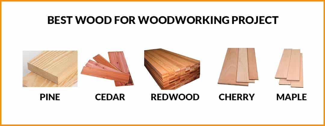 Best Wood for Woodworking Project