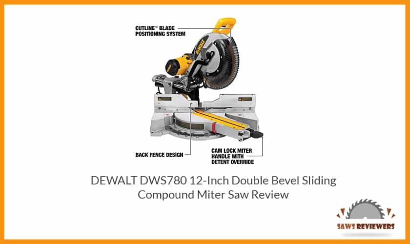 DEWALT DWS780 review