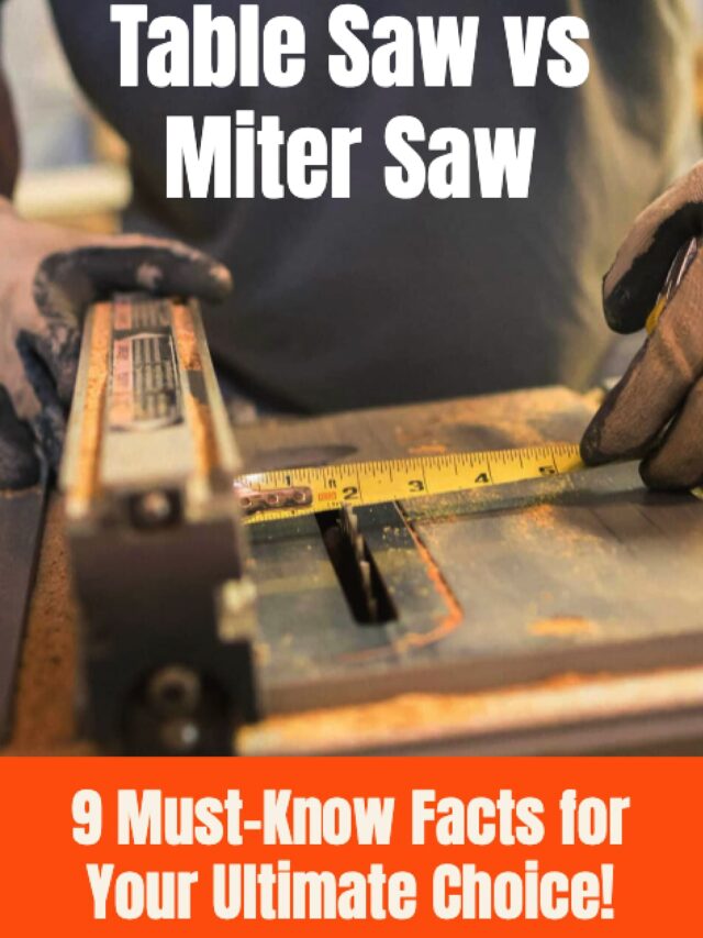 Table Saw vs Miter Saw – 9 Must-Know Facts for Your Ultimate Choice!